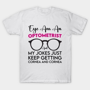 Optometry Assistant Eye Doctor Ophthalmologist Tech Student T-Shirt